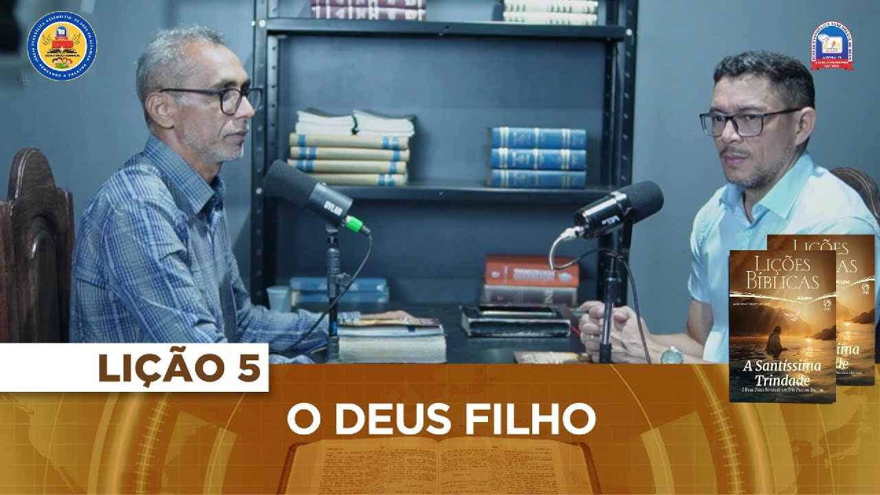 Lição 5 - O Deus Filho (1º Trimestre - Adultos)