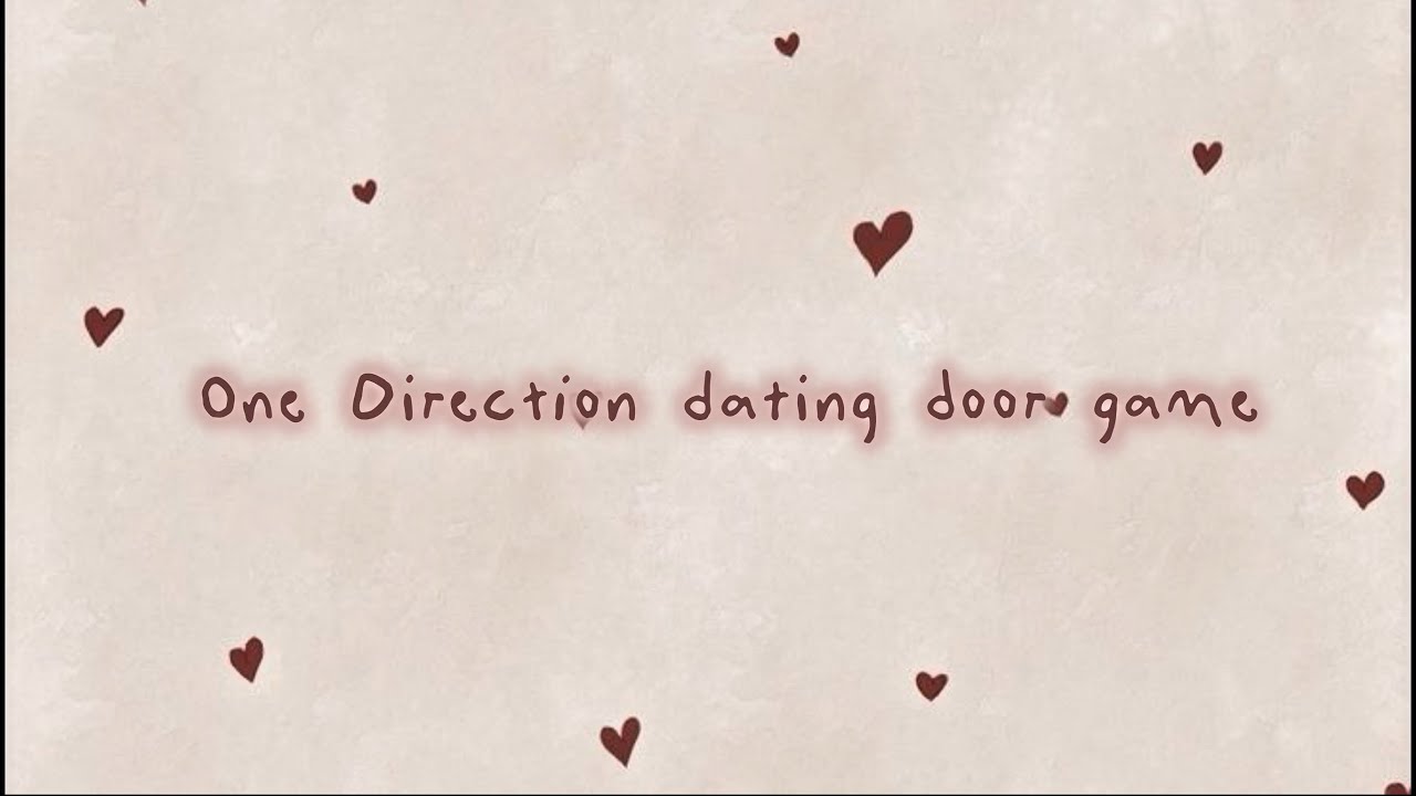 One Direction dating door game!!