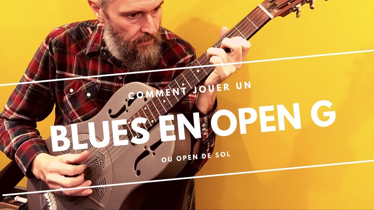open tuning G - Comment jouer un blues en OPEN de sol