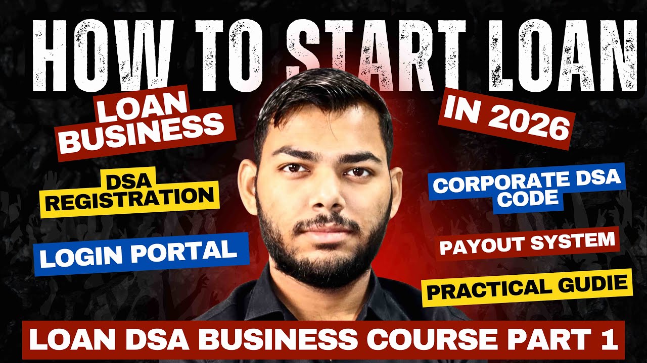 Loan Business Kaise Start Kare 2026? | Full DSA System Explained | Complete DSA Blueprint (Part 1)