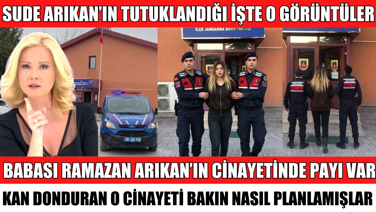 MÜGE ANLI SUDE ARIKAN KARDEŞİ BATUHAN VE ANNESİNİN SEVGİLİSİ MUSTAFA TUTUKLANDI CİNAYET İTİRAFI ŞOK