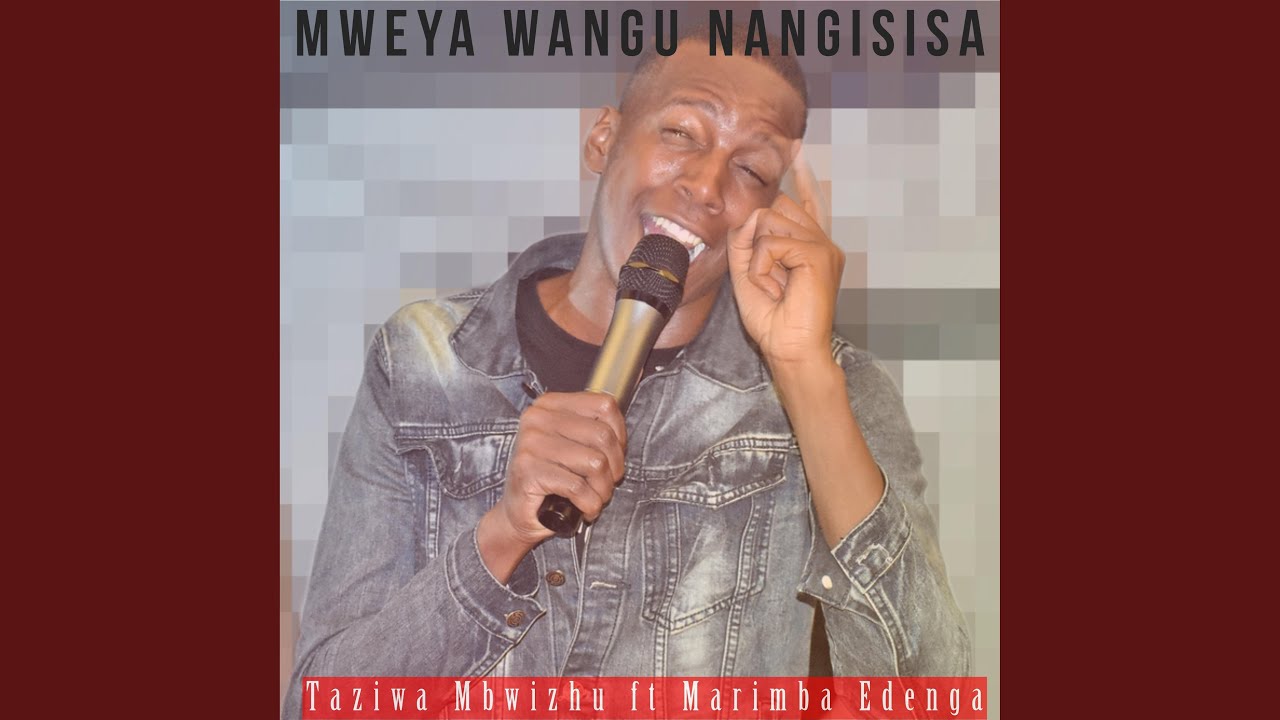 Mweya Wangu Nangisisa