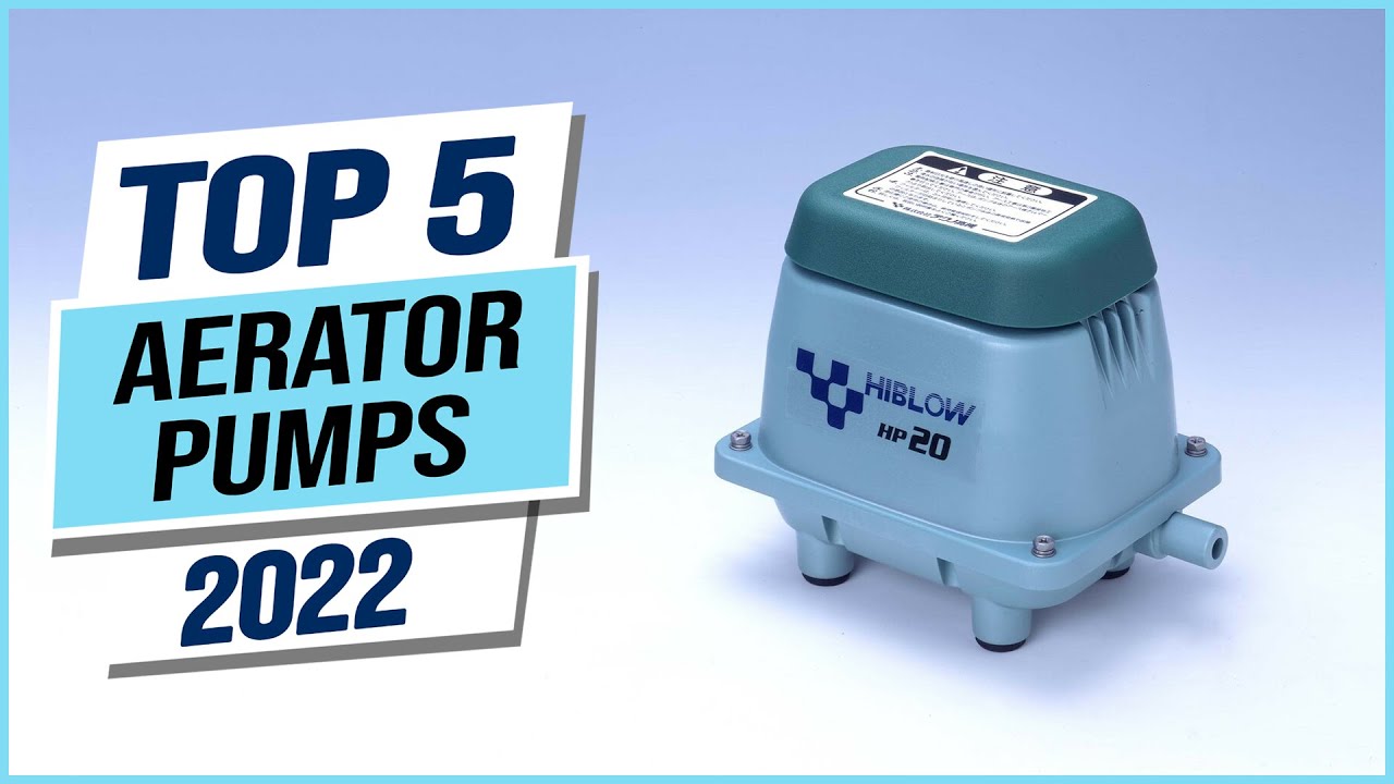 Top 5 Best Aerator Pumps 2023