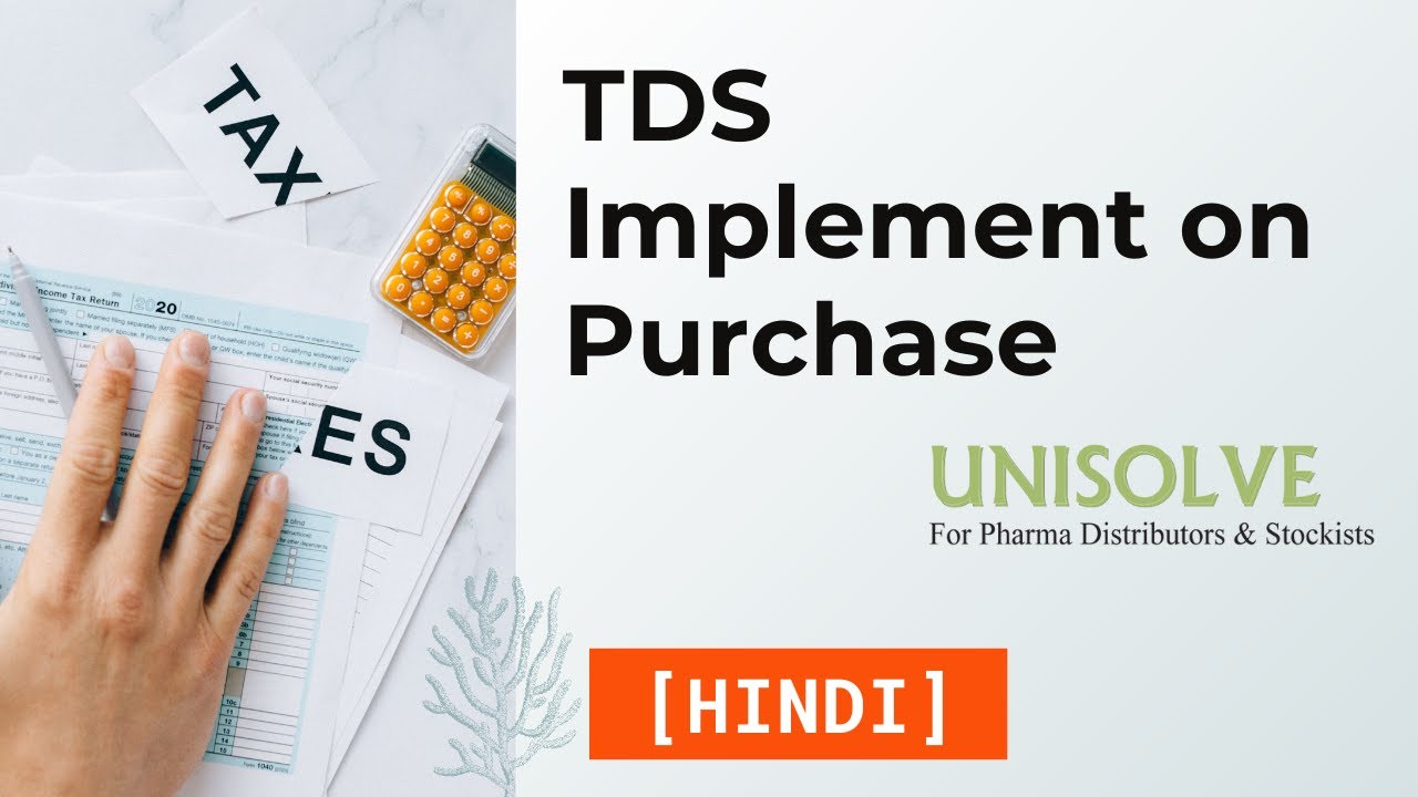 TDS on Purchase of Goods in Unisolve Software