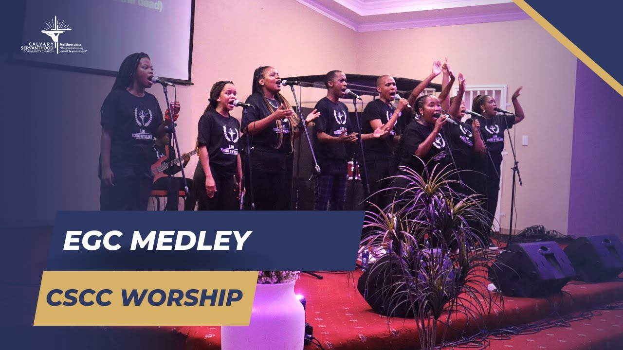CSCC Worship | EGC Medley | #cscc #mooikloof #EGCcover