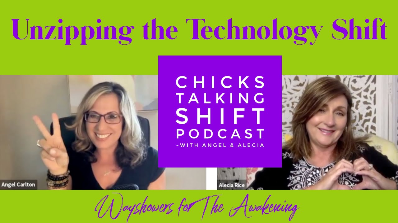 Unzipping the Technology Shift - #ChicksTalkingShift with Angel Carlton & Alecia Rice
