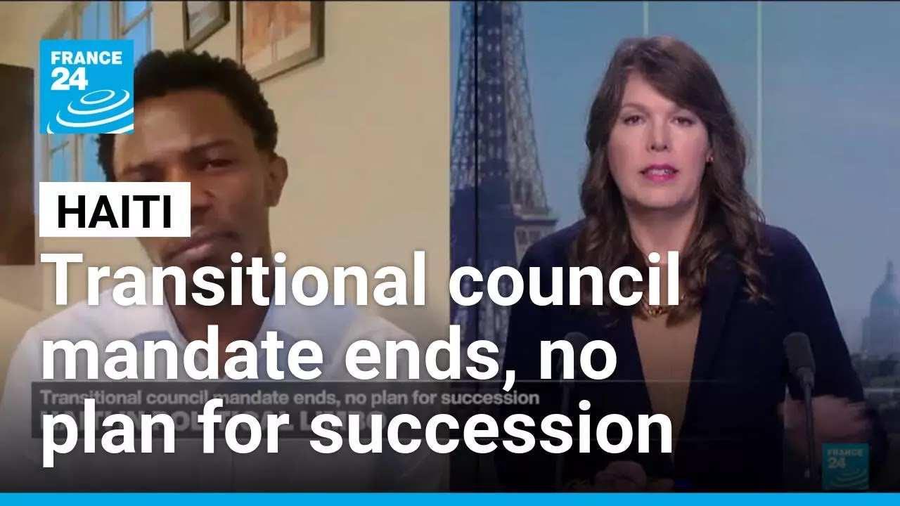 Haiti in political limbo: Transitional Council mandate ends, no plan for succession • FRANCE 24