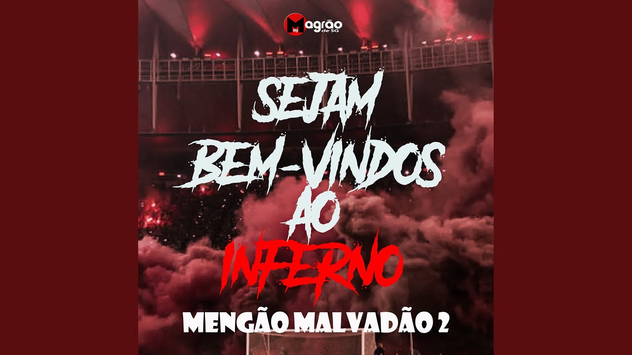 Sejam Bem-Vindos ao Inferno - Mengão Malvadão 2