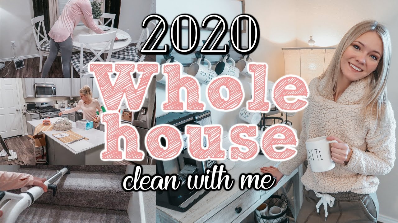 2020 WHOLE HOUSE CLEAN WITH ME//CLEANING MOTIVATION//DECLUTTER