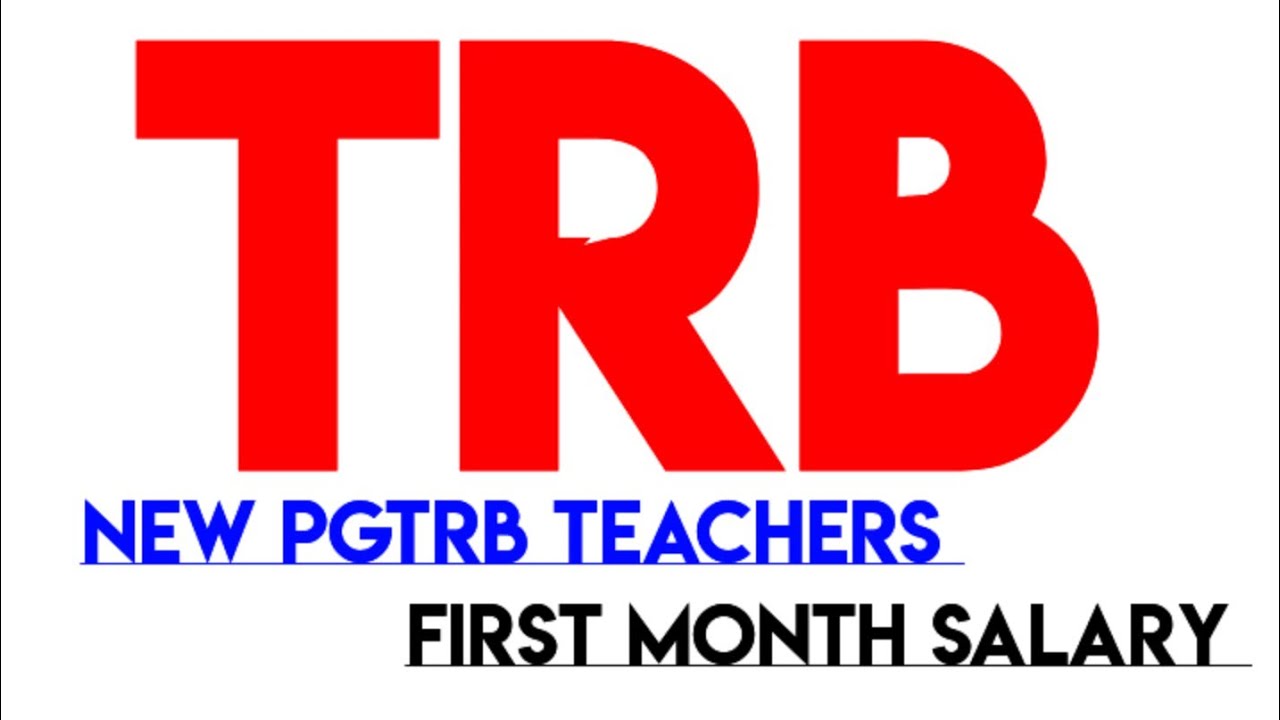 💥 TRB 💥 NEW PGTRB TEACHERS  🔥FIRST MONTH SALARY 🙏🏻🙏🏻