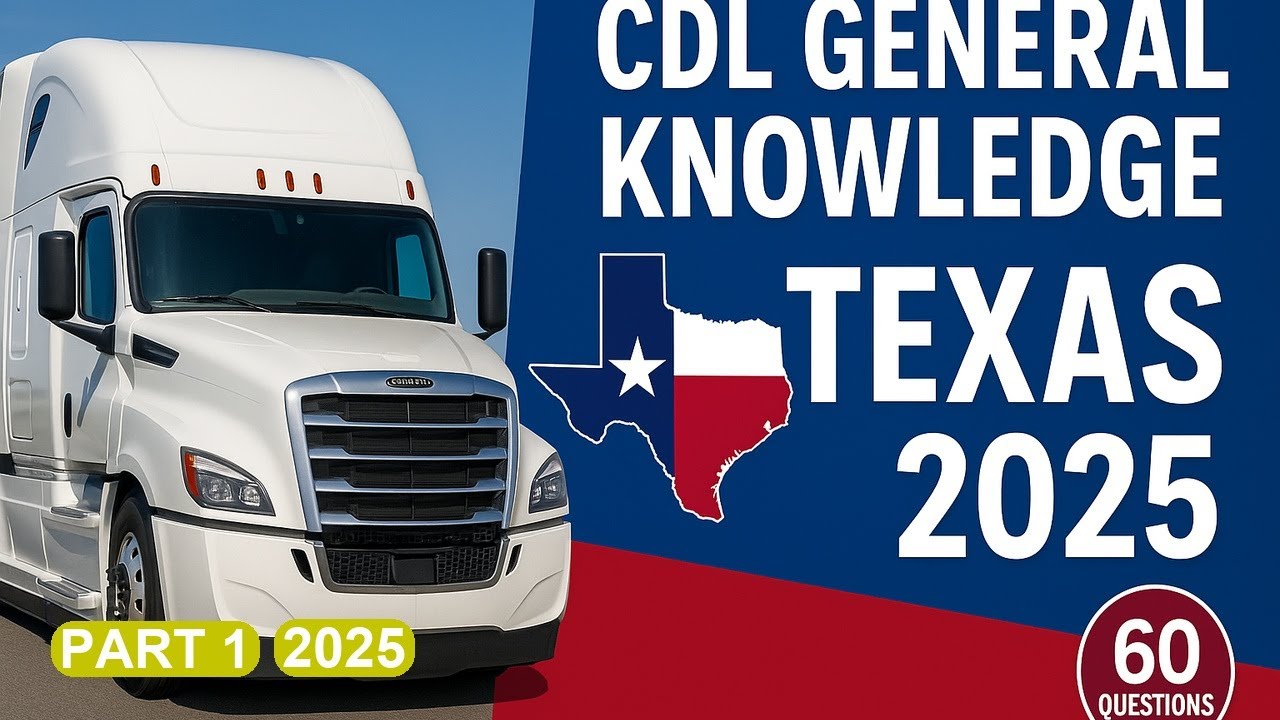 TEXAS CDL General Knowledge 2025 Practice Test – 60 Questions Part_01