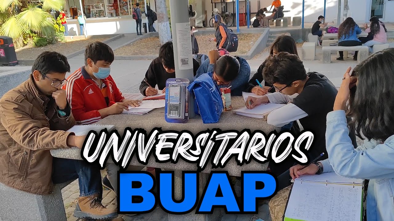 Así son los ALUMNOS de la Benemérita Universidad Autónoma de Puebla