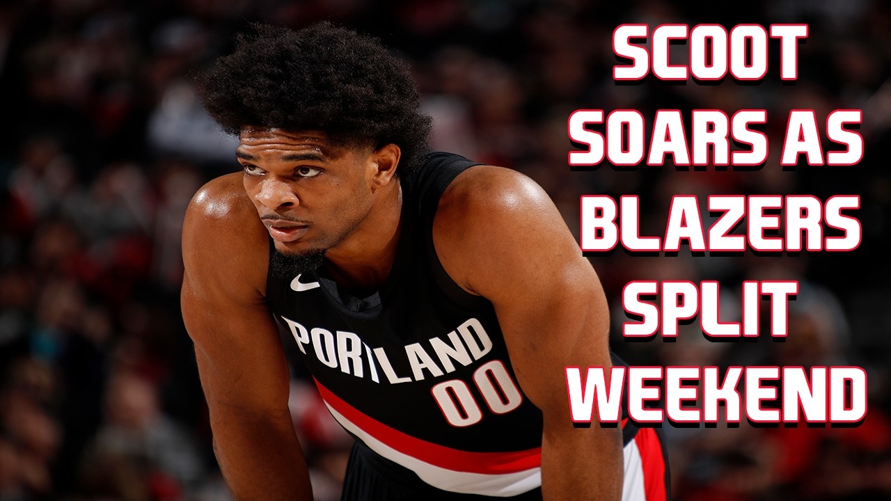 Scoot Shows Out As Trail Blazers Split Weekend | The Firm Of Harris & Marang
