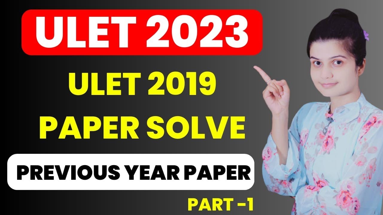 ULET 2023 | ULET Previous Year Question Paper Solved with Explanation | ULET Preparation