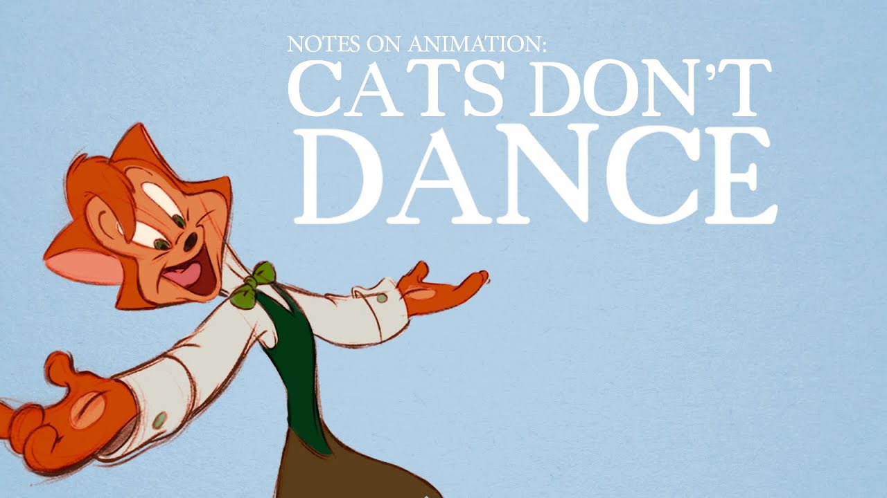Notes on Animation: Cats Don't Dance