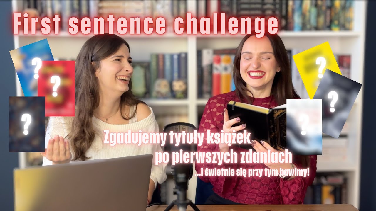 ❓First Sentence Challenge - zgadujemy książki i mamy fun życia📚