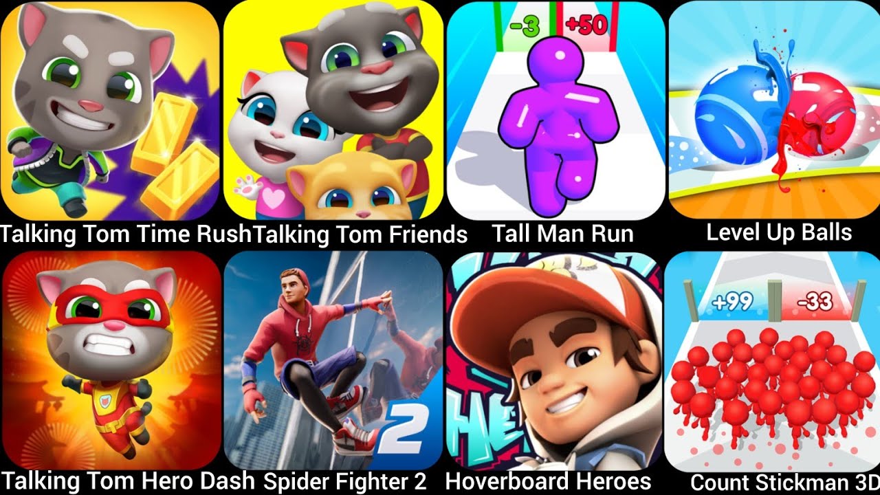 Talking Tom Time Rush,Talking Tom Friends,Level Up Ball,Tall Man Run,Talking Tom Hero Dash&hellip;..