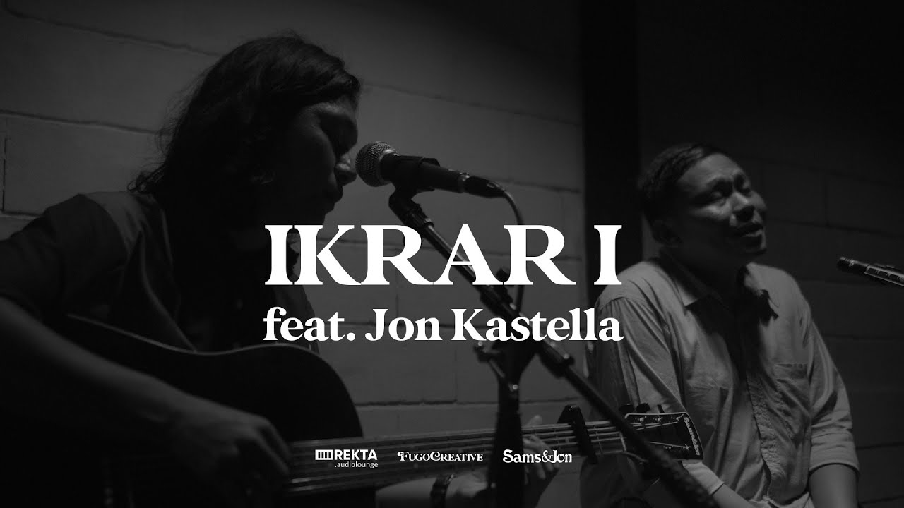 Tuan Sendiri feat Jon Kastella - Ikrar I (Live Session)