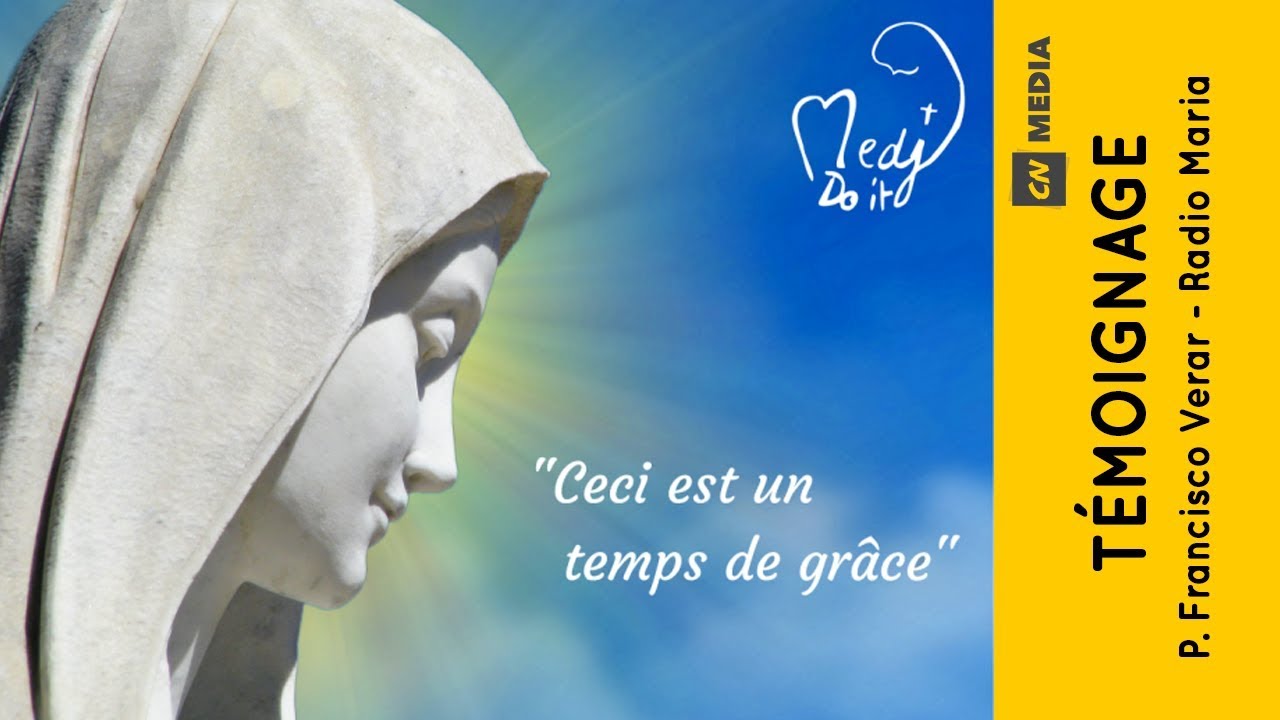 Medj Do it - Témoignage du Père Francisco Verar