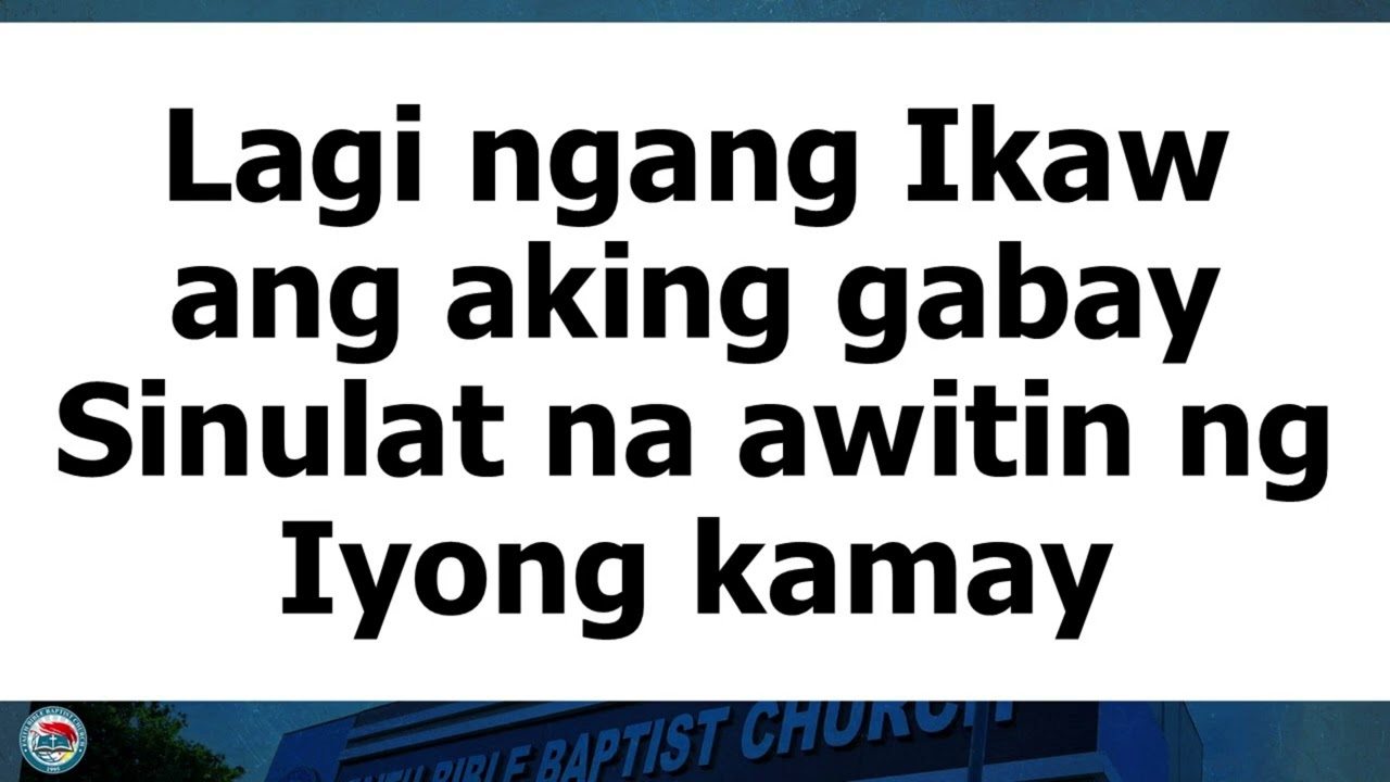 Aking Gabay (All Along Tagalog Version) minus one
