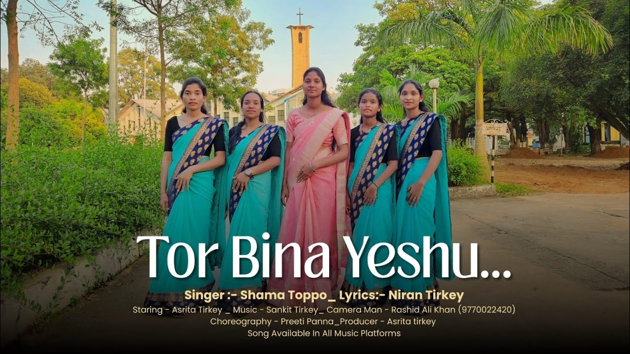 Tor Bina Yeshu // तोर बिना येशु //new Sadri Christian devostional song 2025