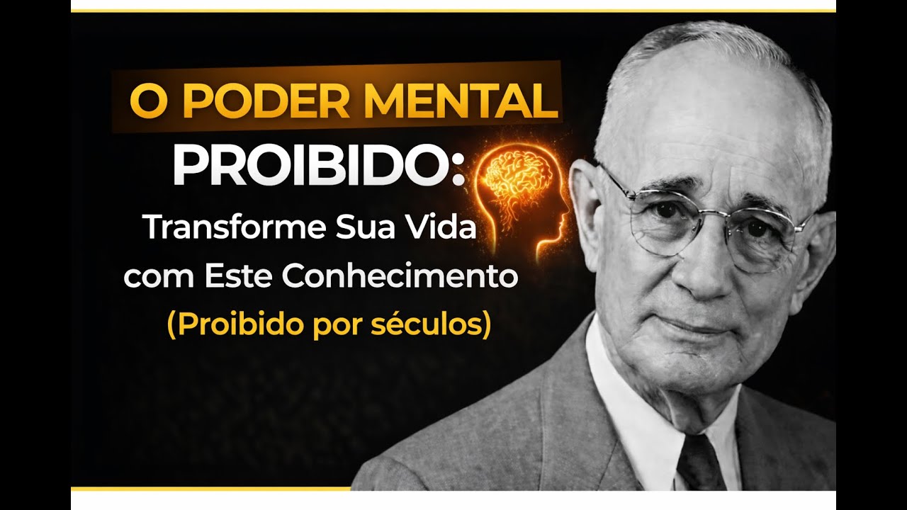 O Poder Mental Proibido: Transforme Sua Vida com Este Conhecimento (Proibido por séculos)