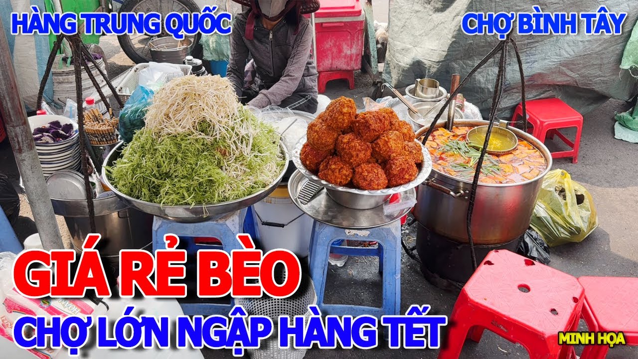 RẺ BÈO NHƯ CHO - HÀNG TẾT TRUNG QUỐC CHỢ LỚN NGẬP TRÀN SẮC ĐỎ CHỢ KIM BIÊN & CHỢ BÌNH TÂY SÀI GÒN