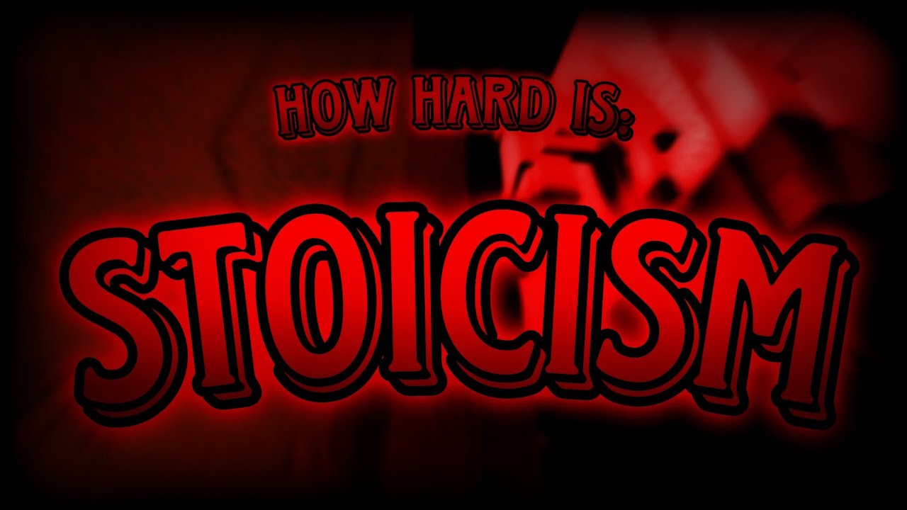 How hard is: Stoicism