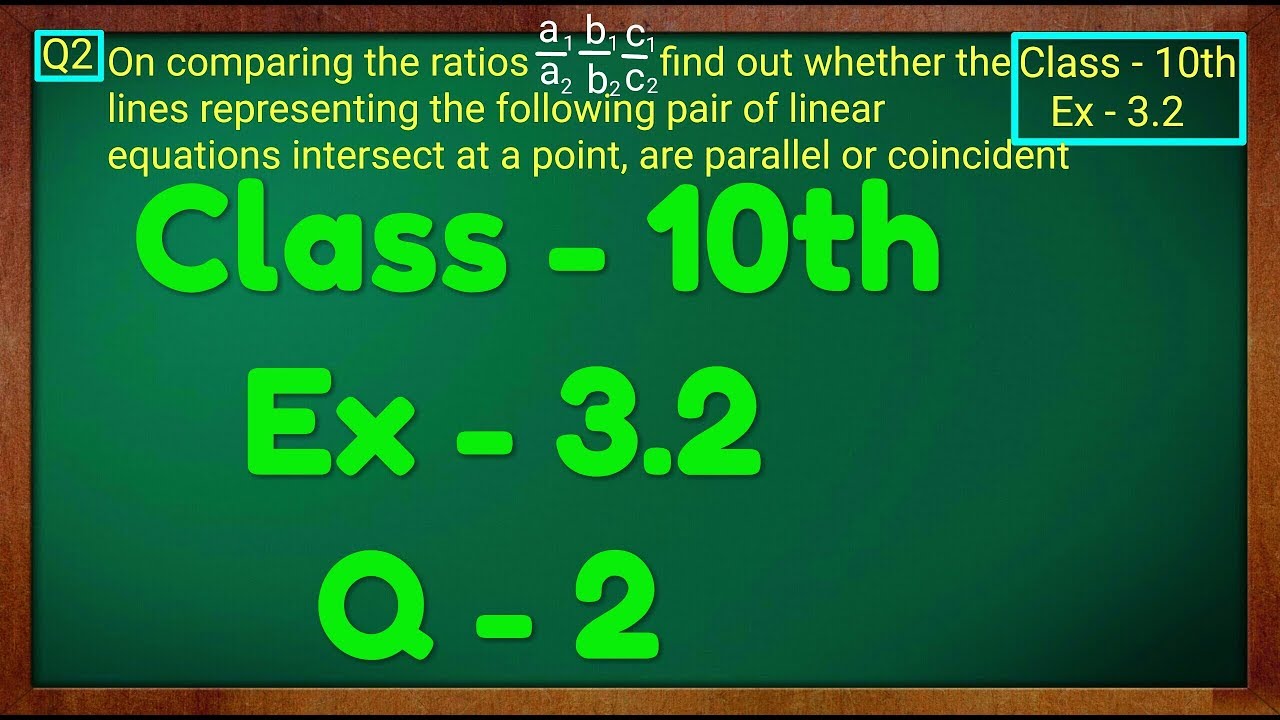 Class - 10th, Ex - 3.2, Q 2 Maths (Pair of Linear Equations in Two Variables) NCERT CBSE