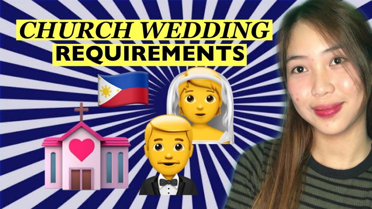 CHURCH WEDDING REQUIREMENTS PHILIPPINES 2022 (complete guide with list of req)