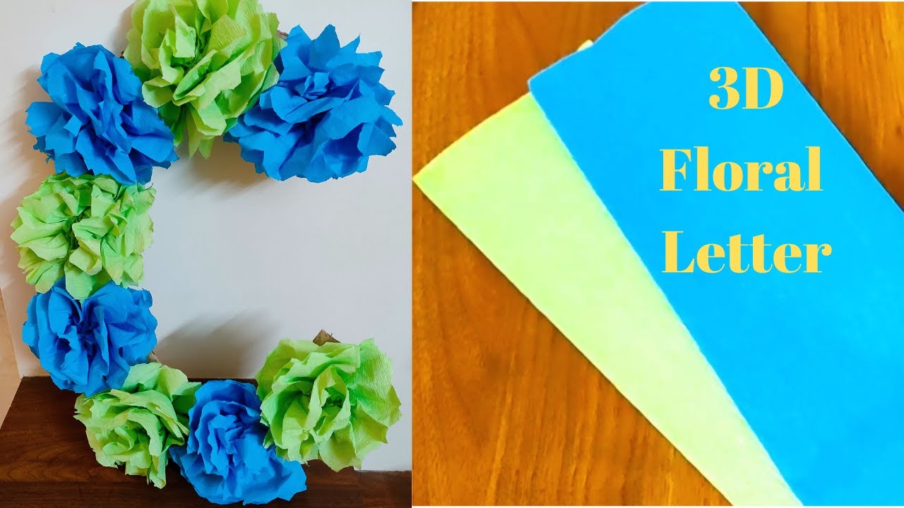 DIY 3D Floral Letters for birthday decorations 3D Alphabet ideas for party decoration how to make 3D