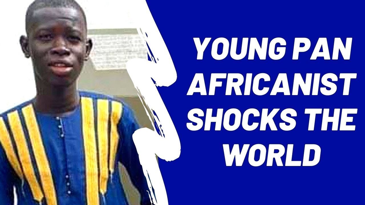 Young Pan Africanist shocks the world