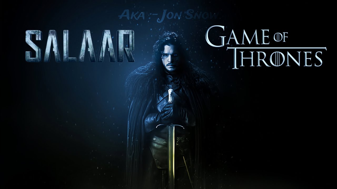 Salaar x Jon Snow | ft.Game of Thrones | A King in the North |