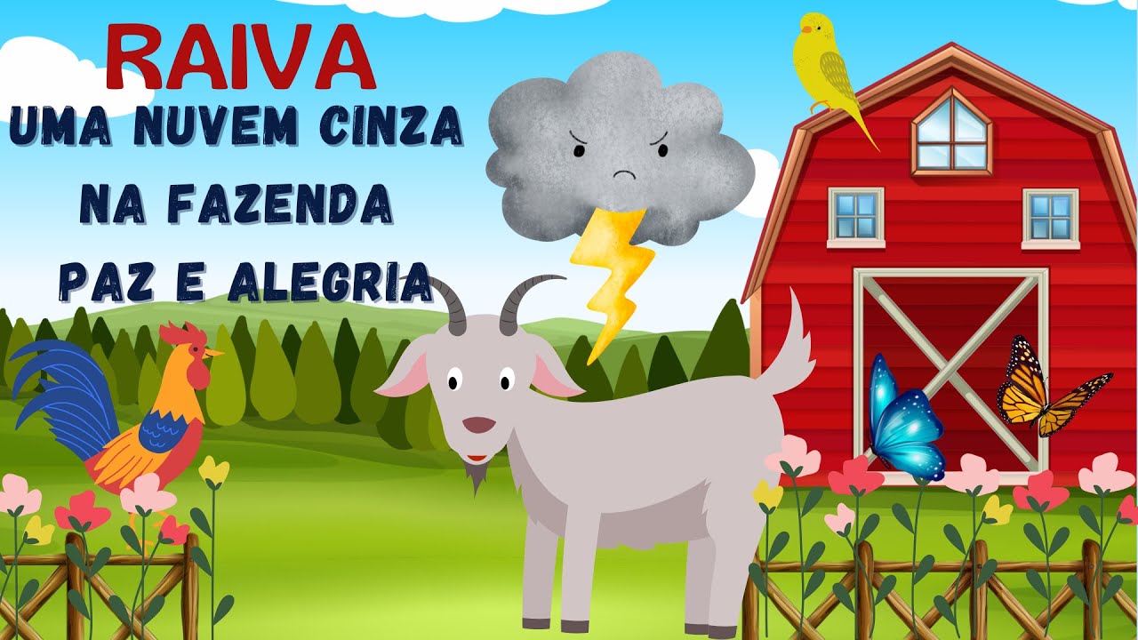 UMA NUVEM CINZA NA FAZENDA PAZ E ALEGRIA [História infantil sobre RAIVA]