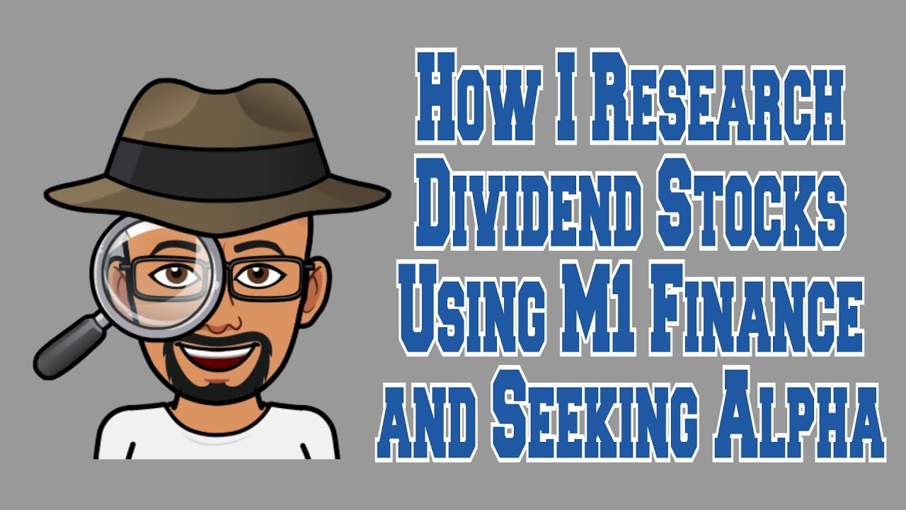 How I Screen For Dividend Stocks Using M1 Finance and Seeking Alpha