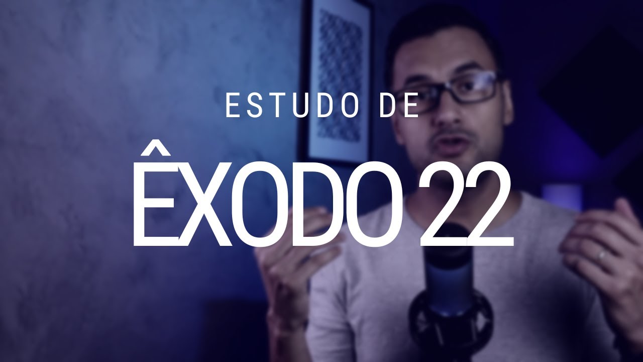 Estudo de Êxodo 22