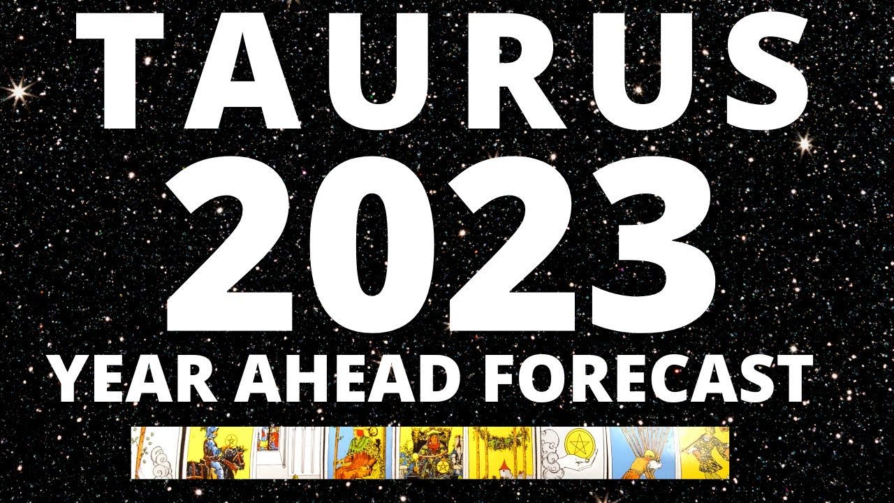 TAURUS - Your 2023 Year Ahead Forecast ♉️ 🙌 Tarot Horoscope Reading