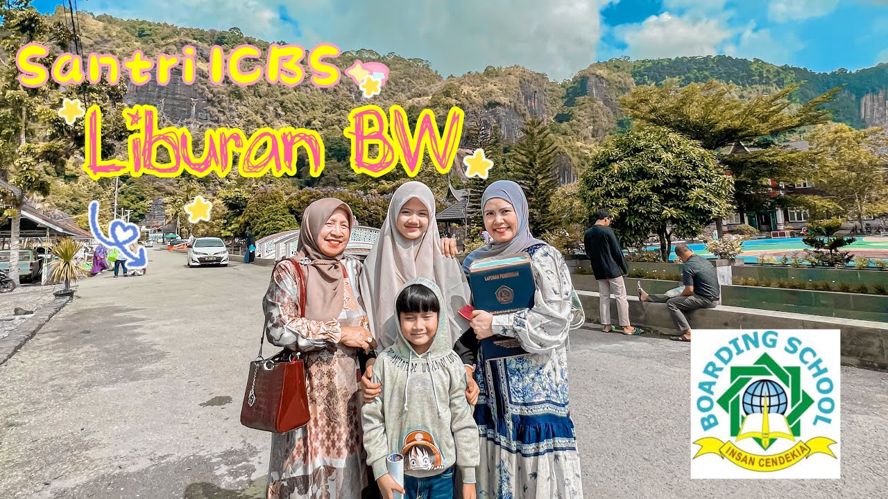 Liburan BW nya santri ICBS Payakumbuh | ICBS Harau| | Santri ICBS | Libur BW | Birrul walidain