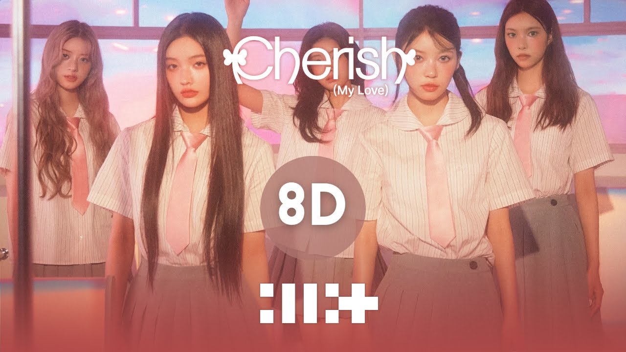 ILLIT (아일릿) - Cherish (8D Audio)