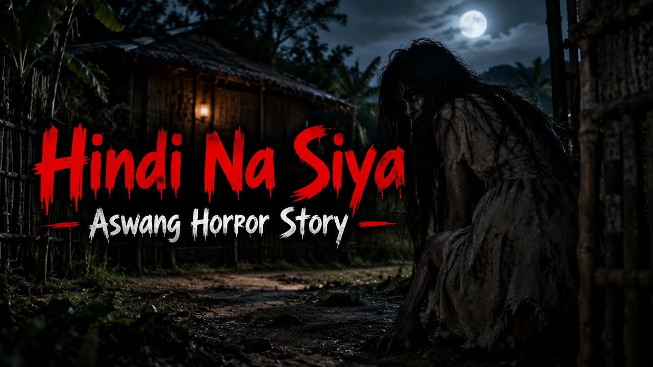 Hindi Na Siya | Aswang Horror Story