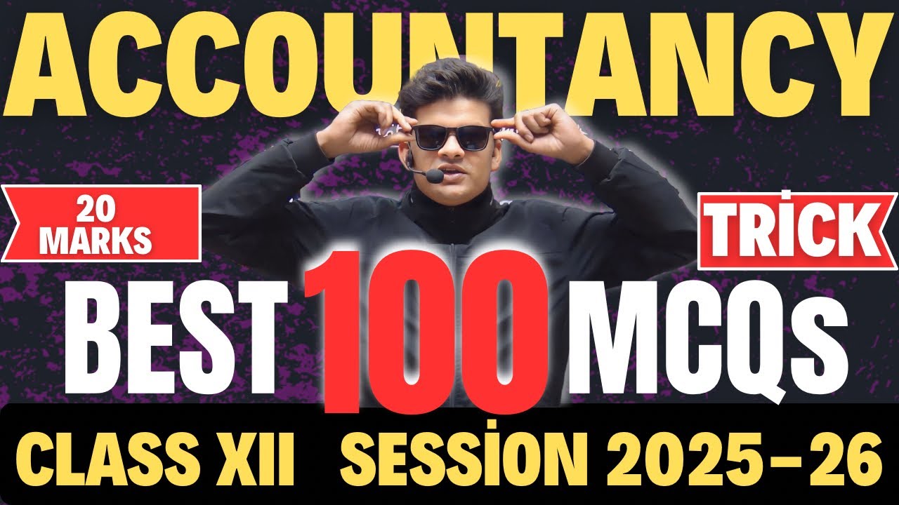 100 MCQs class 12 ACCOUNTANCY session 2025-26 | ACCOUNTANCY best MCQs class 12 | By Avdhesh Sharma