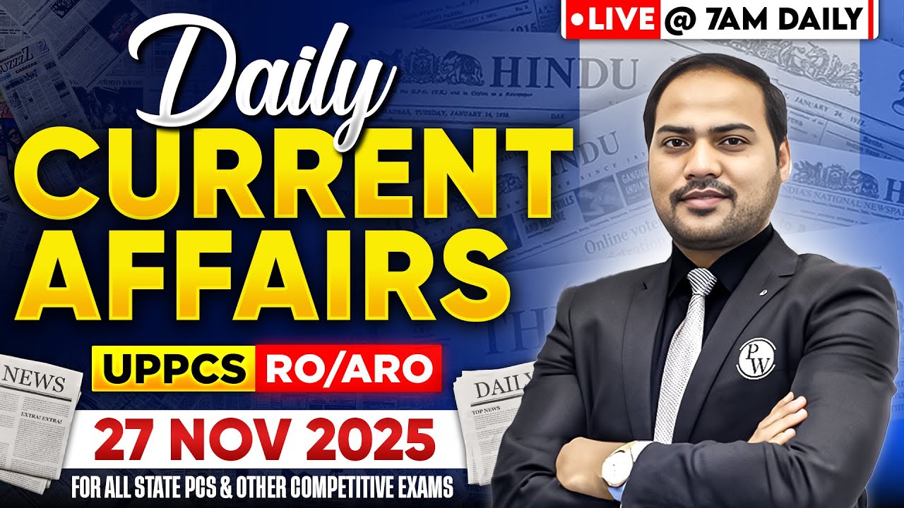 Current Affairs Today 🔥| 27 Nov Daily Current Affairs 2025 by Imran Sir for UPPCS & RO/ARO |PW UPPCS