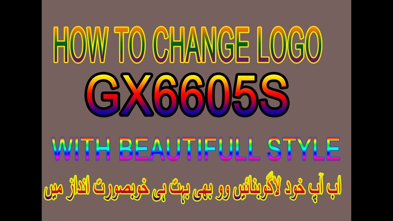 how to change logo gx6605s chip receivers | gx6605 ka logo change kaisy krein Urdu,hindhi
