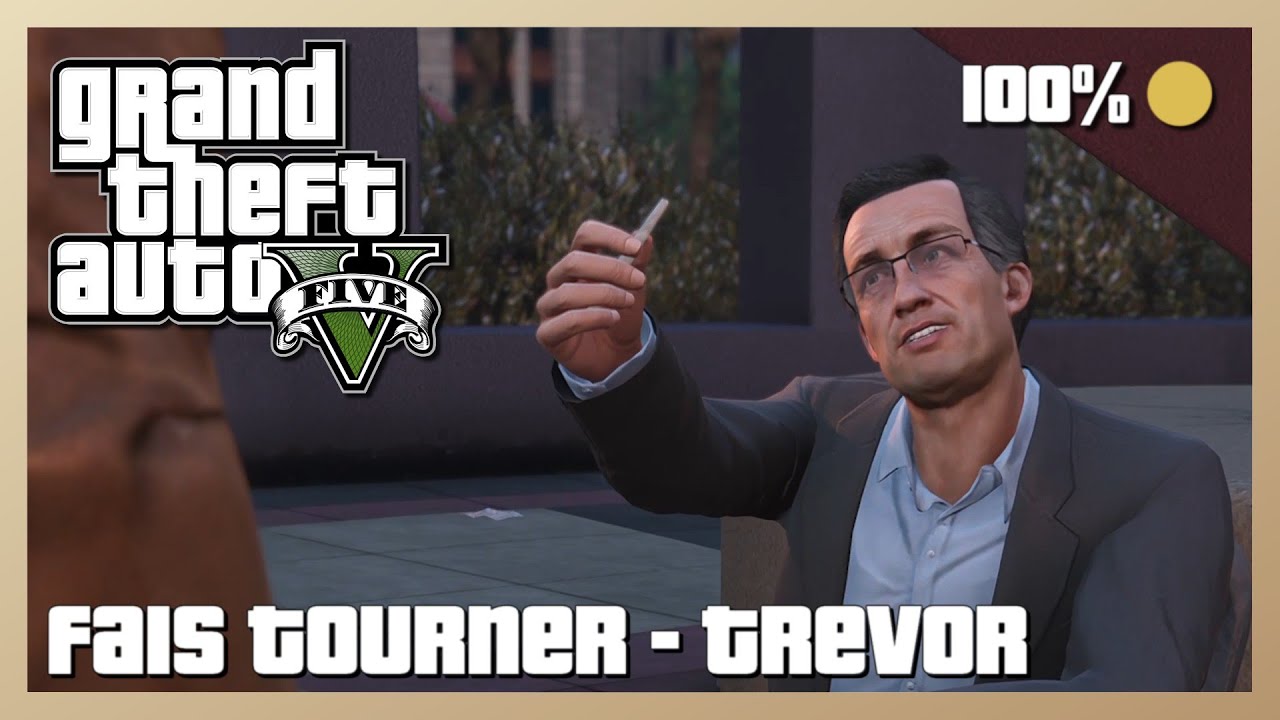 GTA V - Fais tourner - Trevor - Médaille d'or