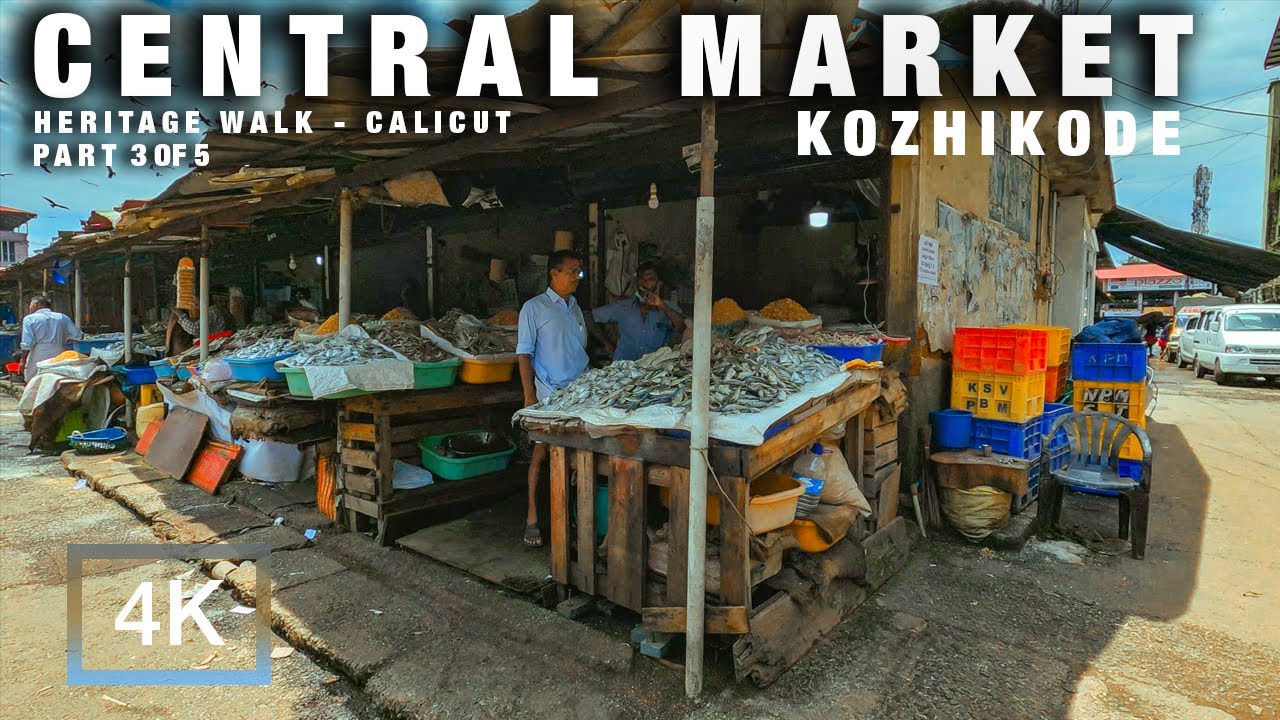 Central Market Kozhikode, Kerala Heritage Walk