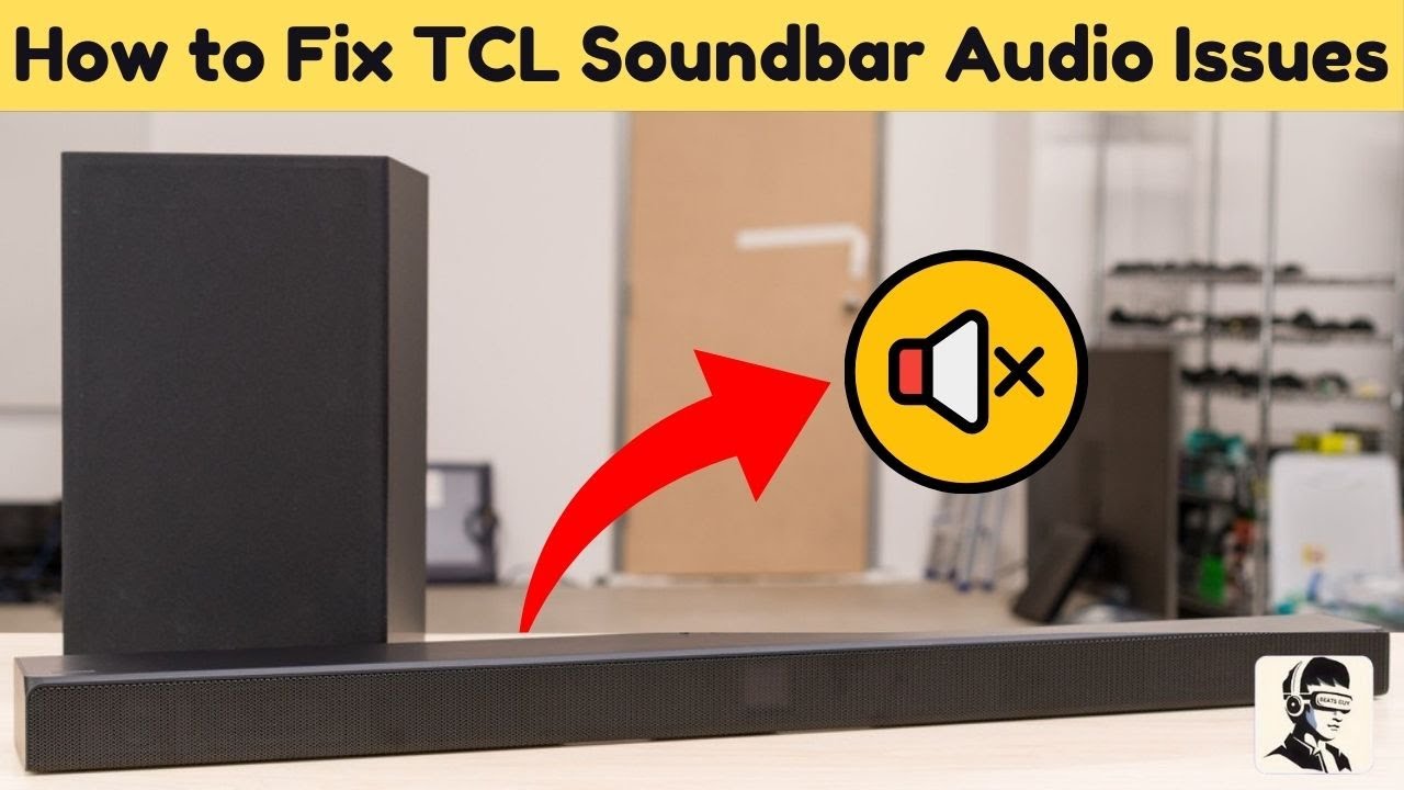 TCL Soundbar Not Working? Here&rsquo;s How to Reset It
