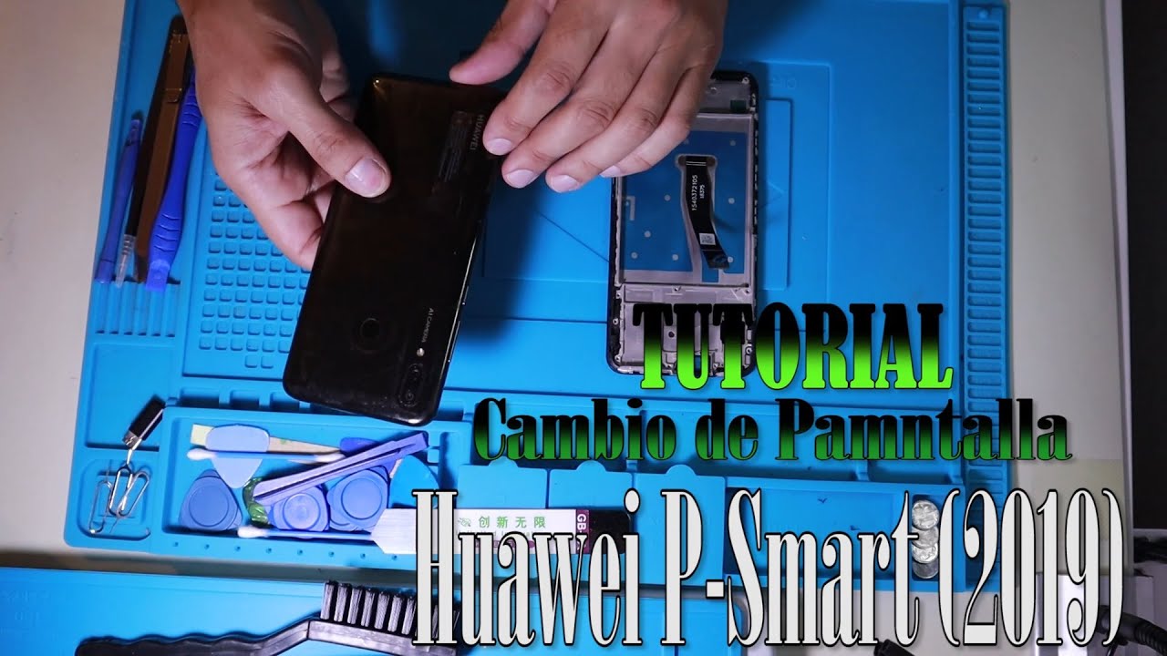 Tutorial Cambio de pantalla Huawei P Smart 2019