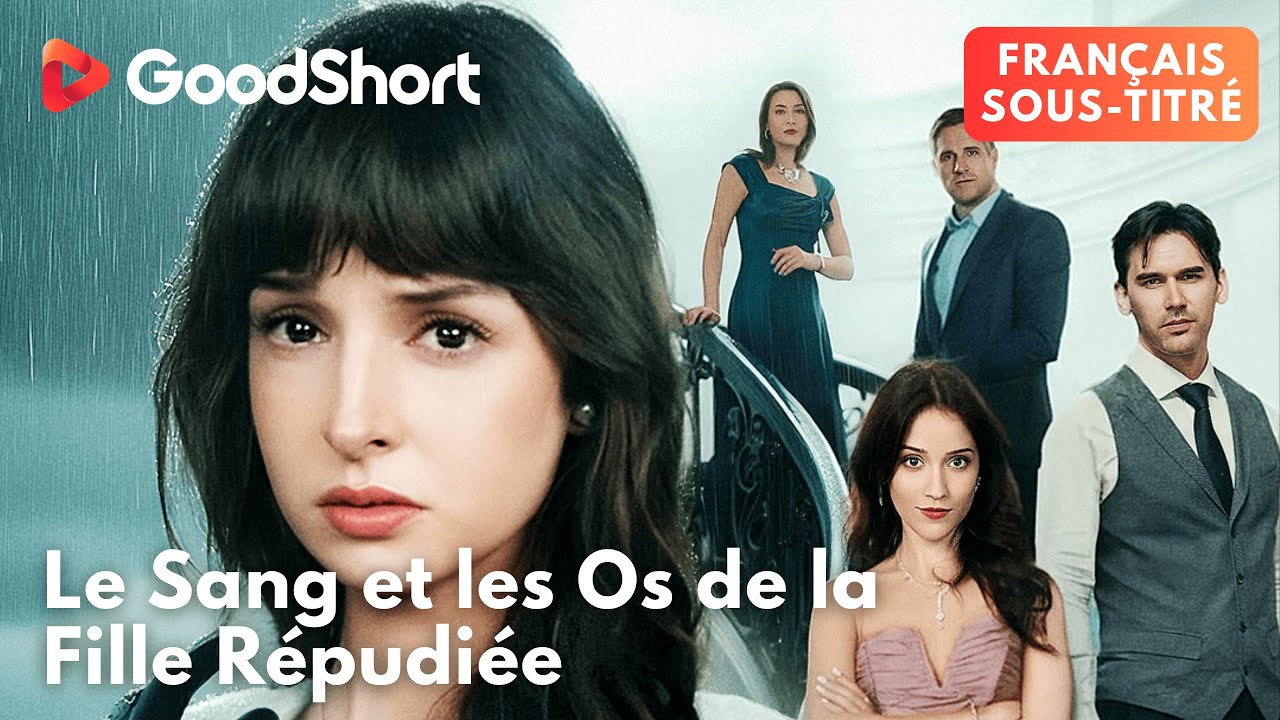 Une vengeance glaciale commence 🔥Le Sang et les Os de la Fille R&eacute;pudi&eacute;e | GoodShort