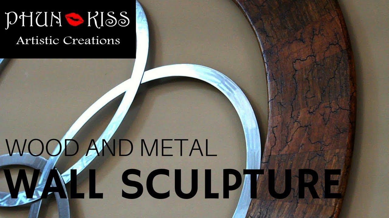 Making a Wood and Metal Wall Sculpture