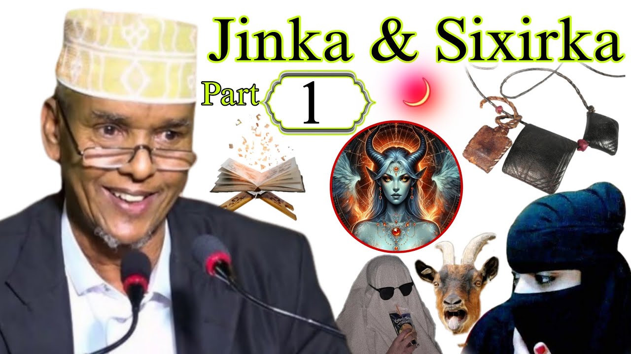 Jinka iyo Sixirka Sida Loo Adeegsado || Part 1 || Sheekh Maxamed ismaaciil